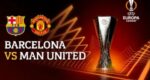 Live Streaming Big Match Liga Europa 16 Besar Barcelona Vs Manchester United